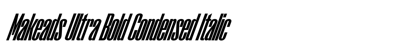 Makeads Ultra Bold Condensed Italic